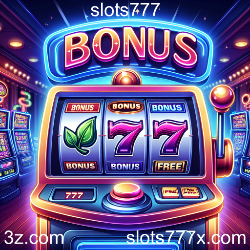 Explorando a Categoria Bônus em Slots777: Dicas e Oportunidades